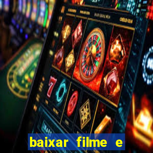 baixar filme e series mp4